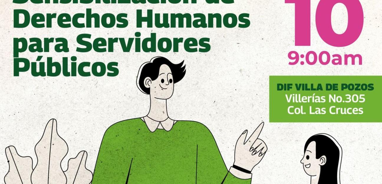 VILLA DE POZOS REFUERZA EL COMPROMISO CON EL RESPETO A LOS DERECHOS HUMANOS