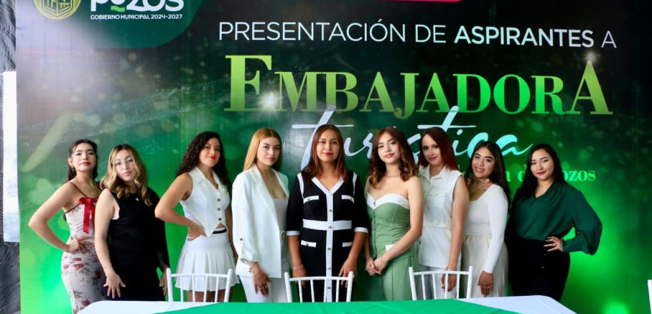 VILLA DE POZOS PRESENTA A LAS ASPIRANTES A EMBAJADORA TURÍSTICA 2026